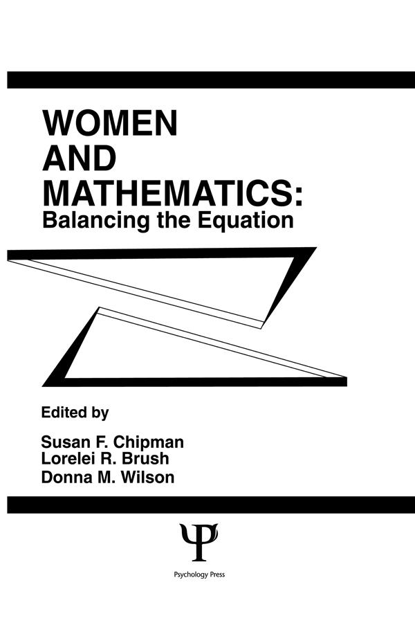 Women and Mathematics by Donna M. Wilson, Lorelei R. Brush, Susan F. Chipman