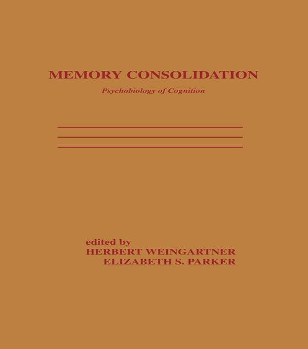 Memory Consolidation by E. S. Parker, H. Weingartner