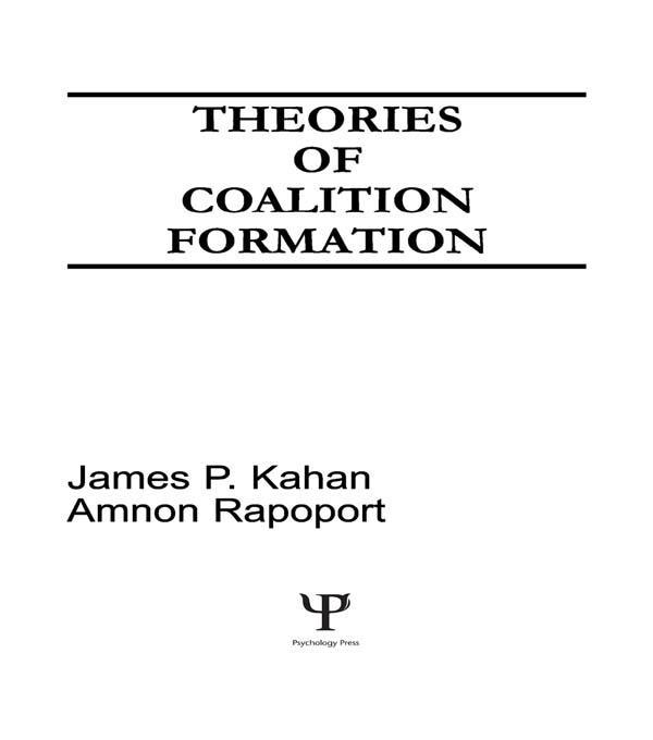 Theories of Coalition Formation by Amnon Rapoport, James P. Kahan