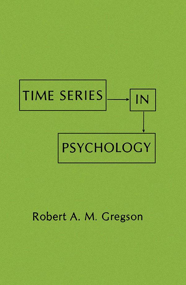 Time Series in Psychology by R. A.M. Gregson