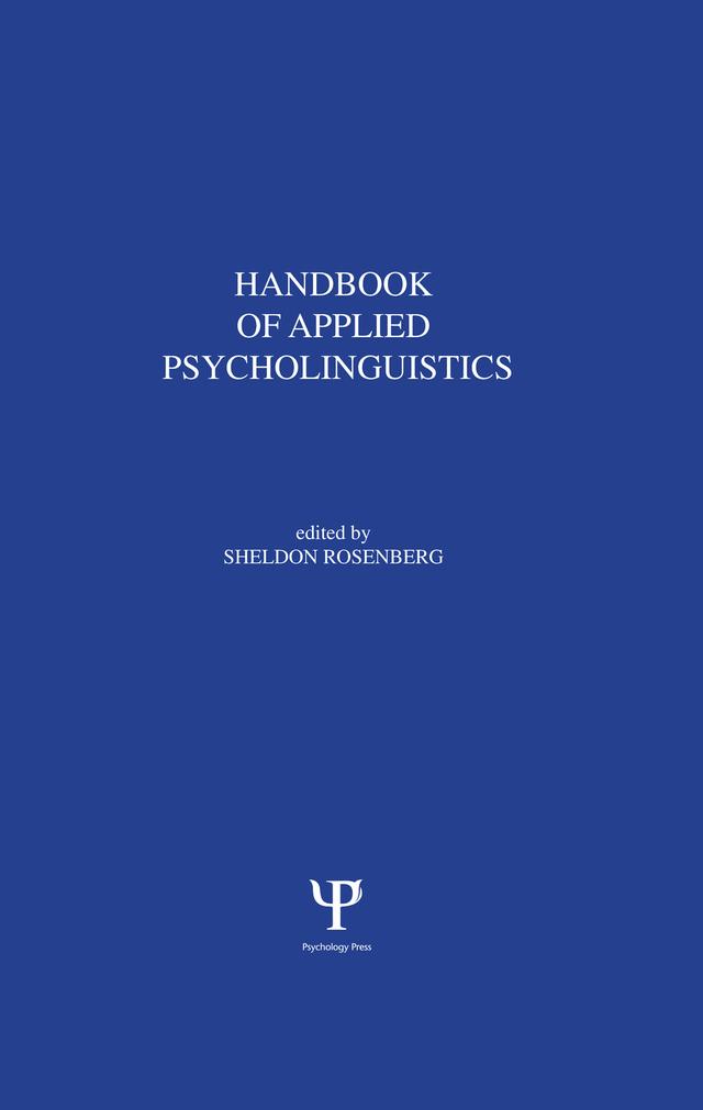 Handbook of Applied Psycholinguistics by Sheldon Rosenberg