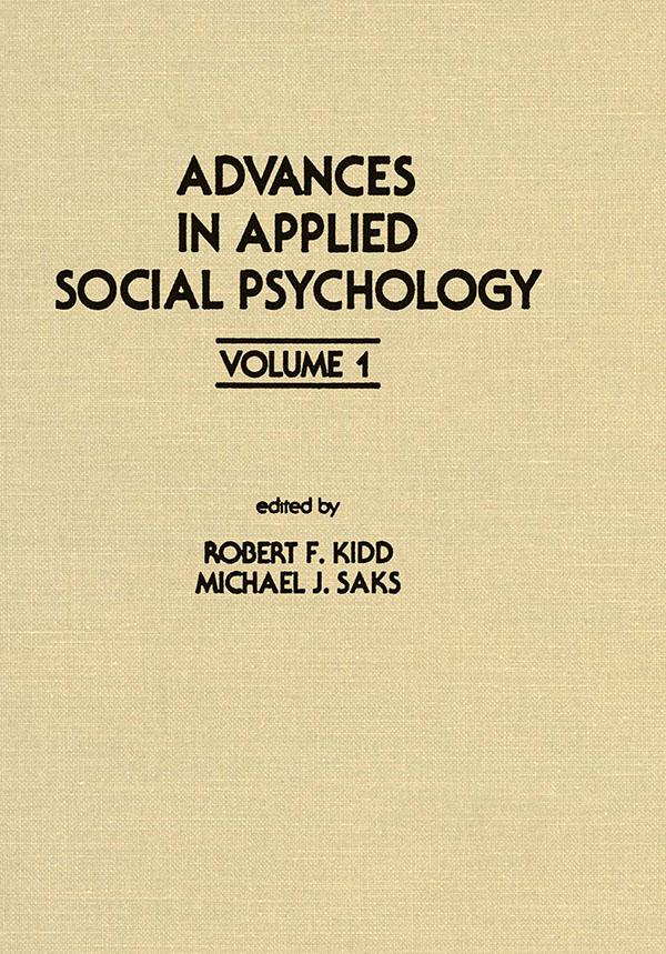 Advances in Applied Social Psychology by M. J. Saks, R. F. Kidd