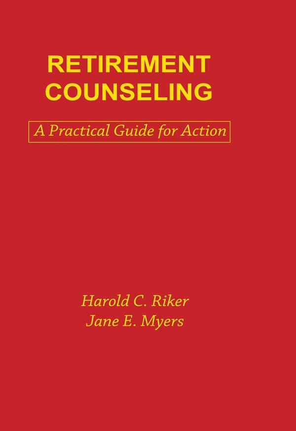 Retirement Counseling by Harold C. Riker, Jane E. Myers