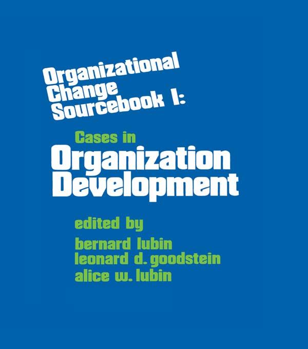 Organizational Change by A. W. Lubin, B. Lubin, L. D. Goodstein