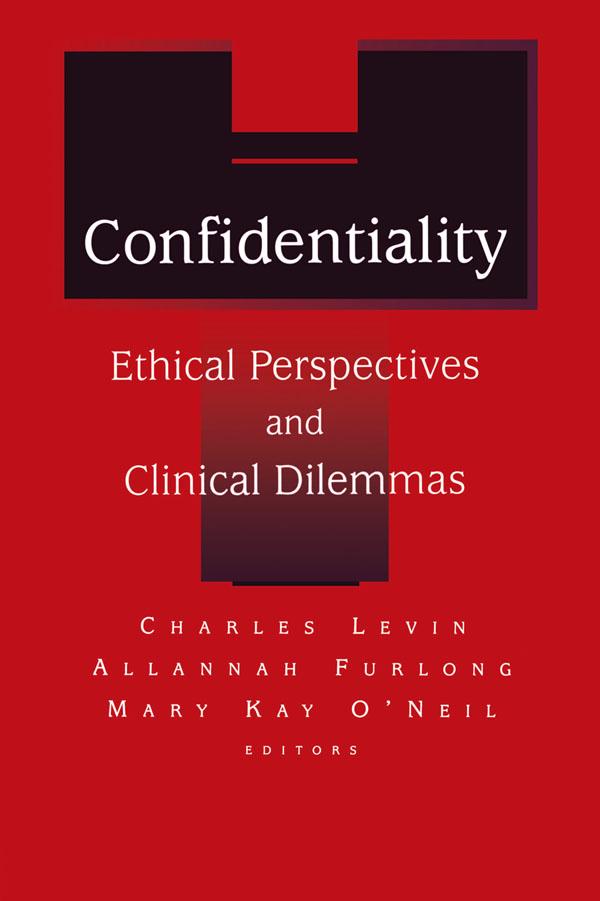 Confidentiality by Allanah Furlong, Charles D. Levin, Mary Kay O'Neil