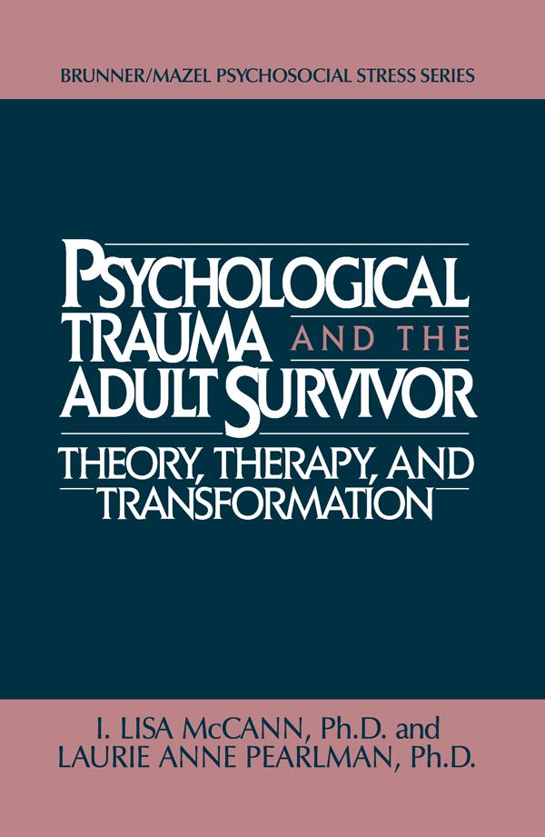 Psychological Trauma And Adult Survivor Theory