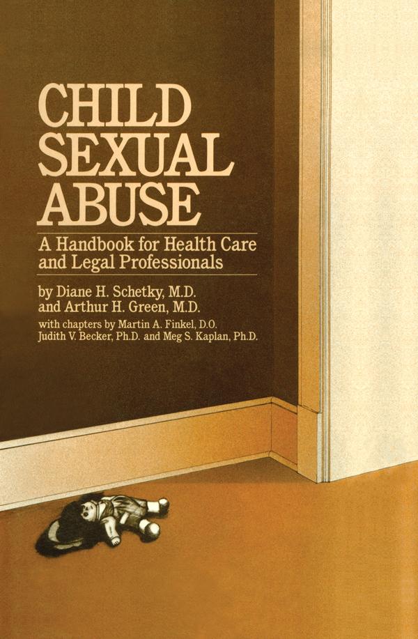 Child Sexual Abuse by Arthur H. Green, Diane H. Schetky