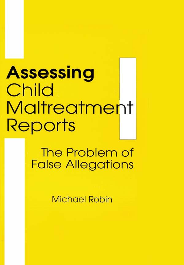Assessing Child Maltreatment Reports by Jerome Beker, Michael Robin