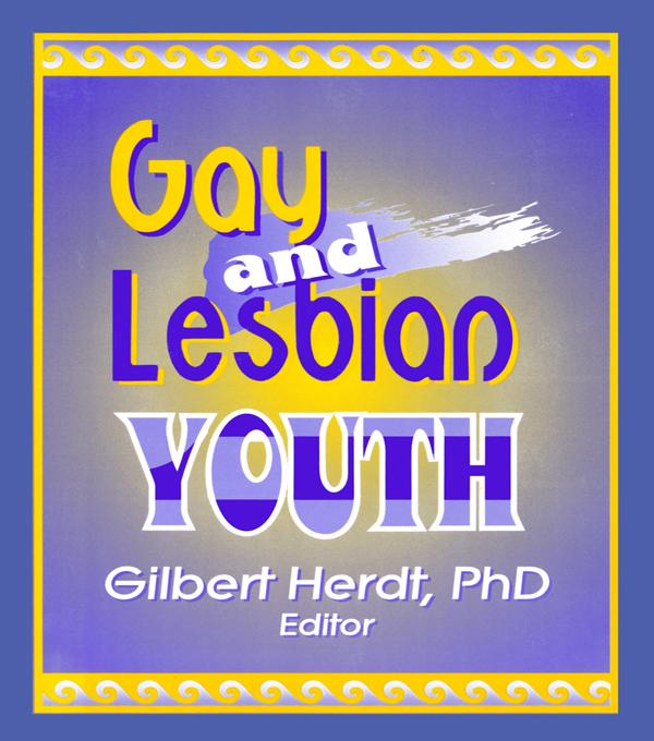 Gay and Lesbian Youth by Gilbert Herdt