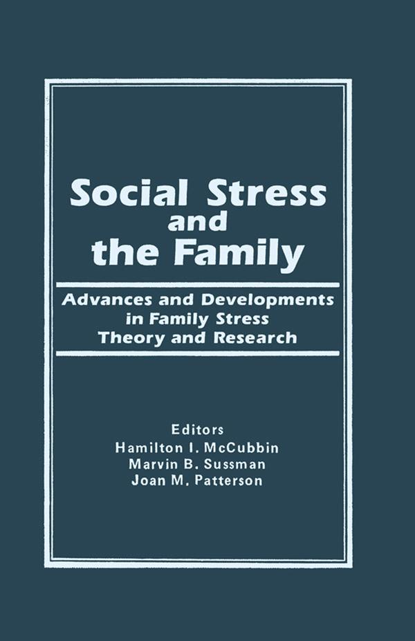Social Stress and the Family by Hamilton I Mc Cubbin, Marvin B Sussman