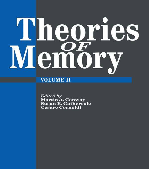 Theories Of Memory II by Cesare Cornoldi, Martin A. Conway, Susan E. Gathercole