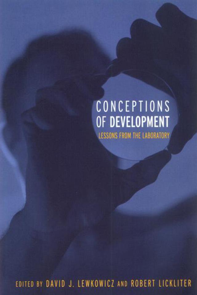 Conceptions of Development by D.J. Lewkowicz, R. Lickliter