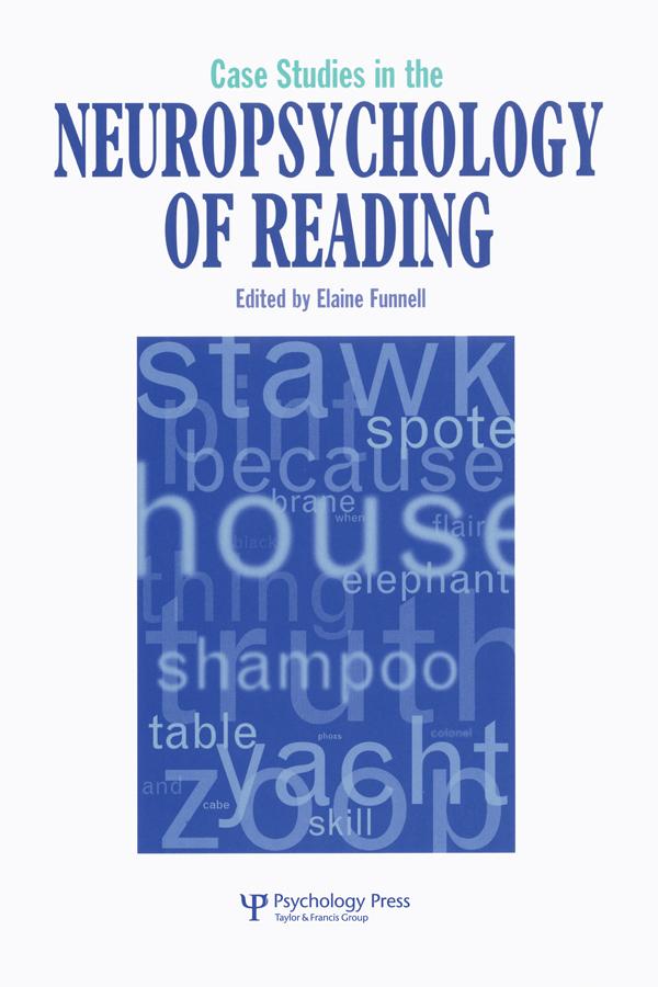 Case Studies in Neuropsychology of Reading by Elaine Funnell