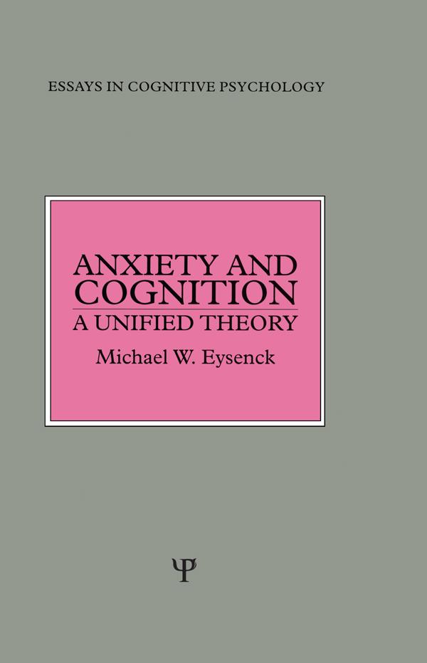 Anxiety and Cognition by Michael Eysenck