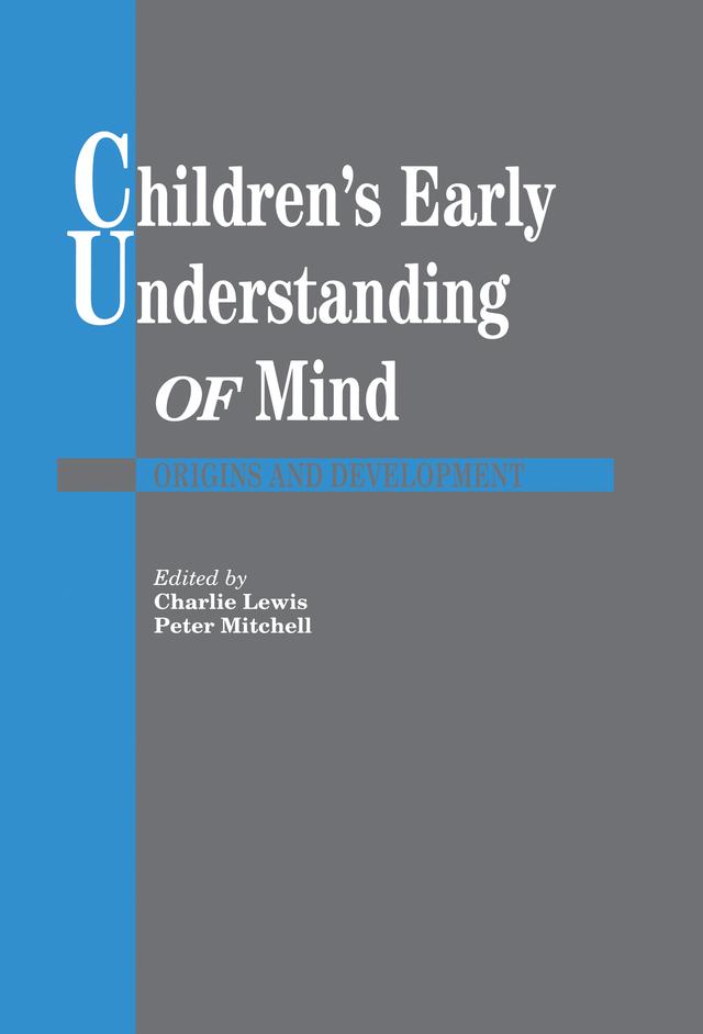 Children's Early Understanding of Mind by Charlie Lewis, Peter Mitchell
