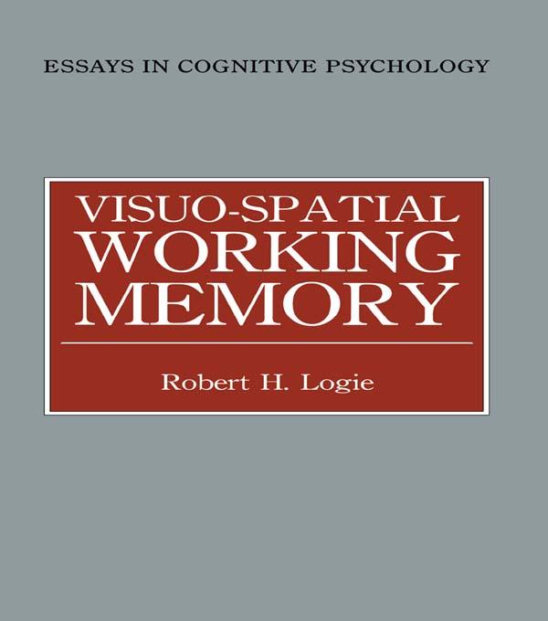 Visuo-spatial Working Memory by Robert H. Logie