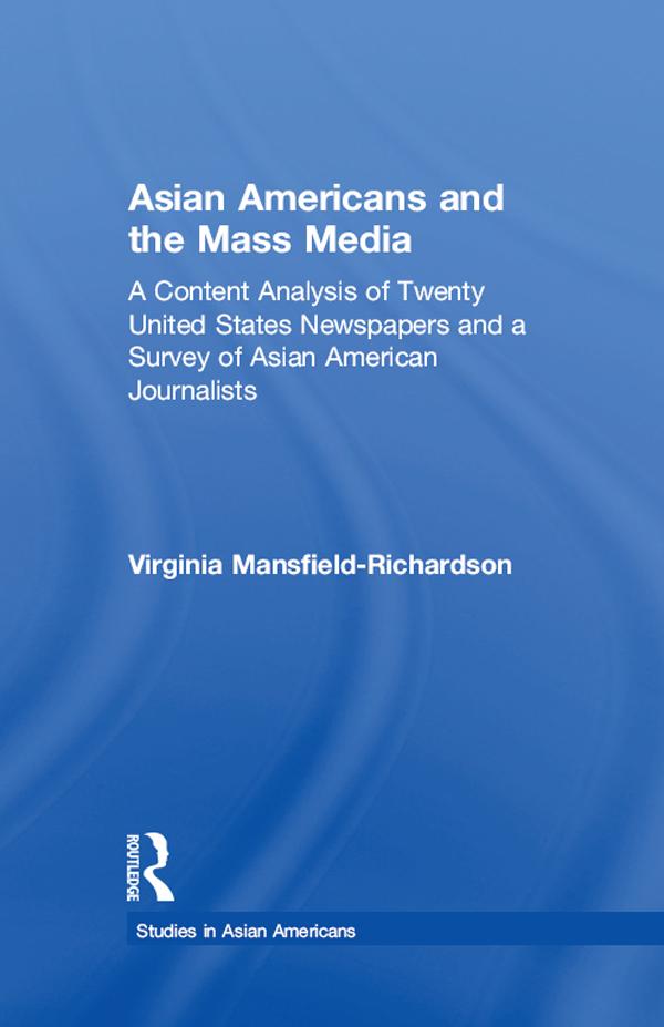 Asian Americans and the Mass Media by Virginia Mansfield-Richardson