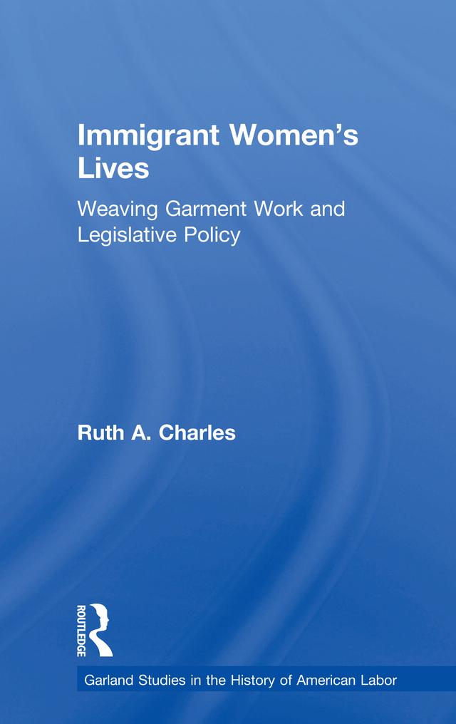 Immigrant Women's Lives by Ruth A. Charles