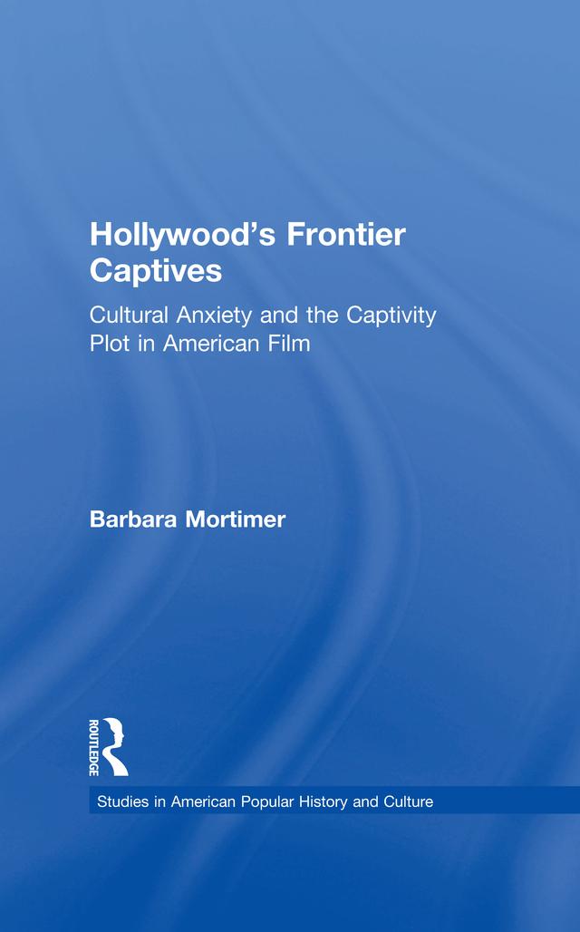 Hollywood's Frontier Captives