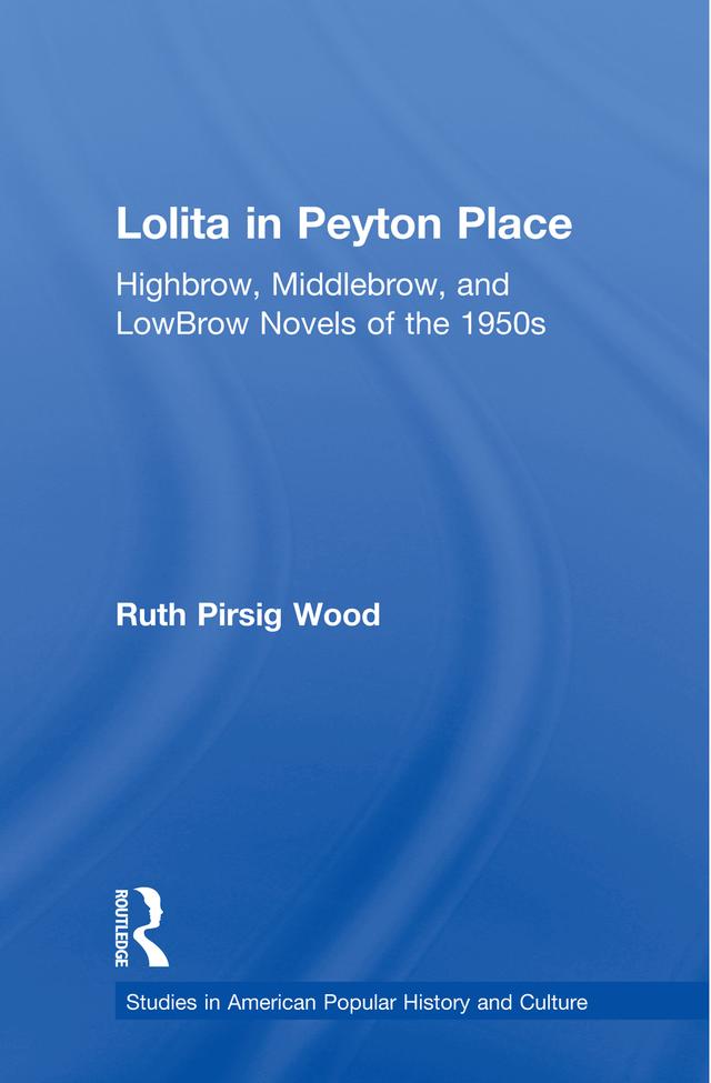 Lolita in Peyton Place by Ruth Pirsig Wood