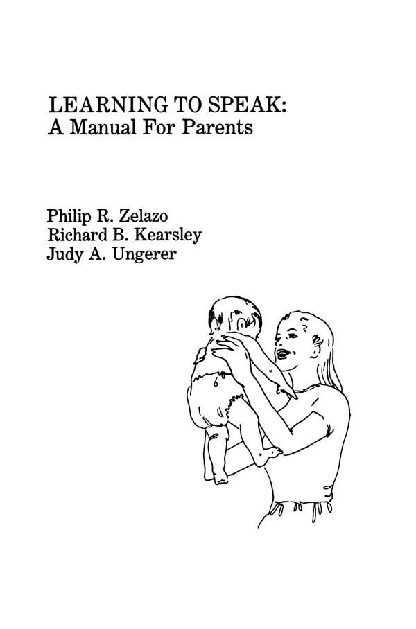 Learning To Speak by J. A. Ungerer, P. R. Zelazo, R. B. Kearsley