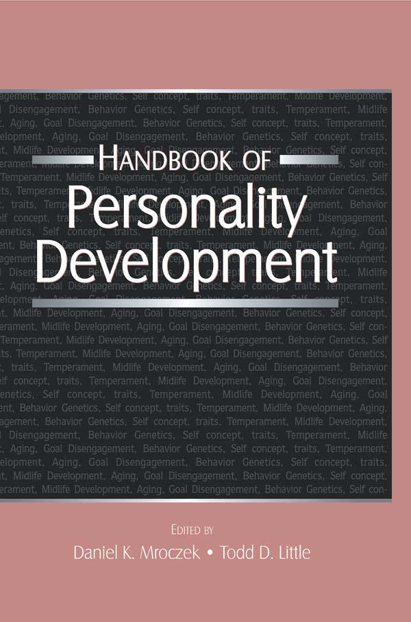 Handbook of Personality Development by Daniel K. Mroczek, Todd D. Little