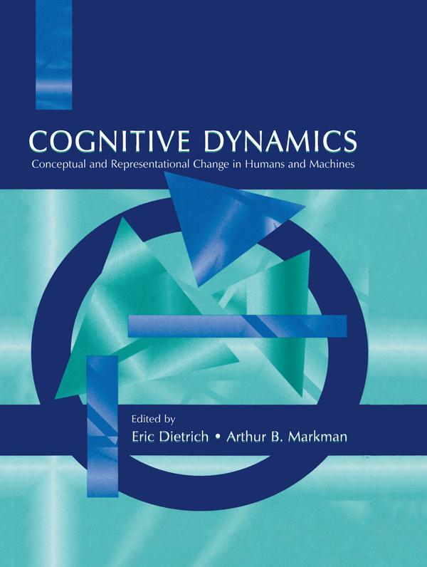 Cognitive Dynamics by Arthur B. Markman, Eric Dietrich