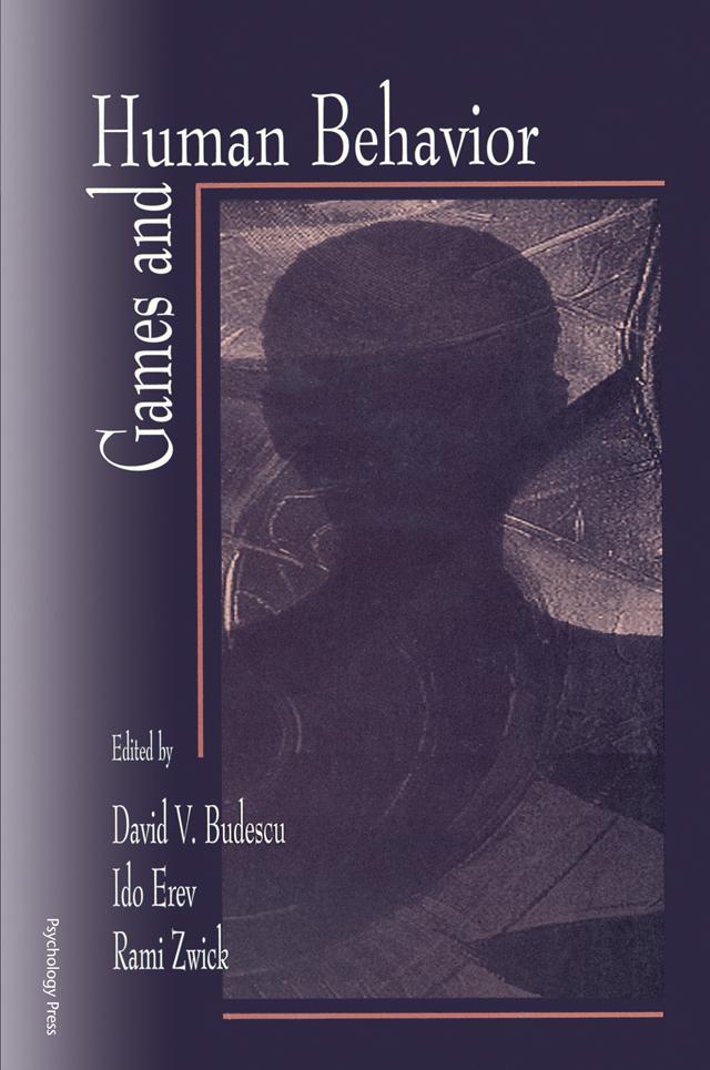 Games and Human Behavior by David V. Budescu, Ido Erev, Rami Zwick