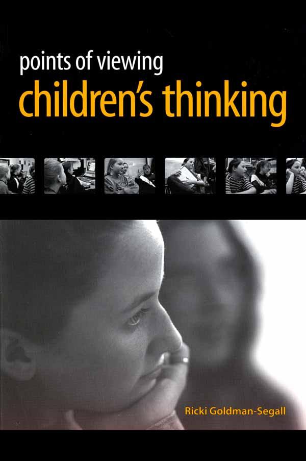 Points of Viewing Children's Thinking by Ricki Goldman, Ricki Goldman-Segall