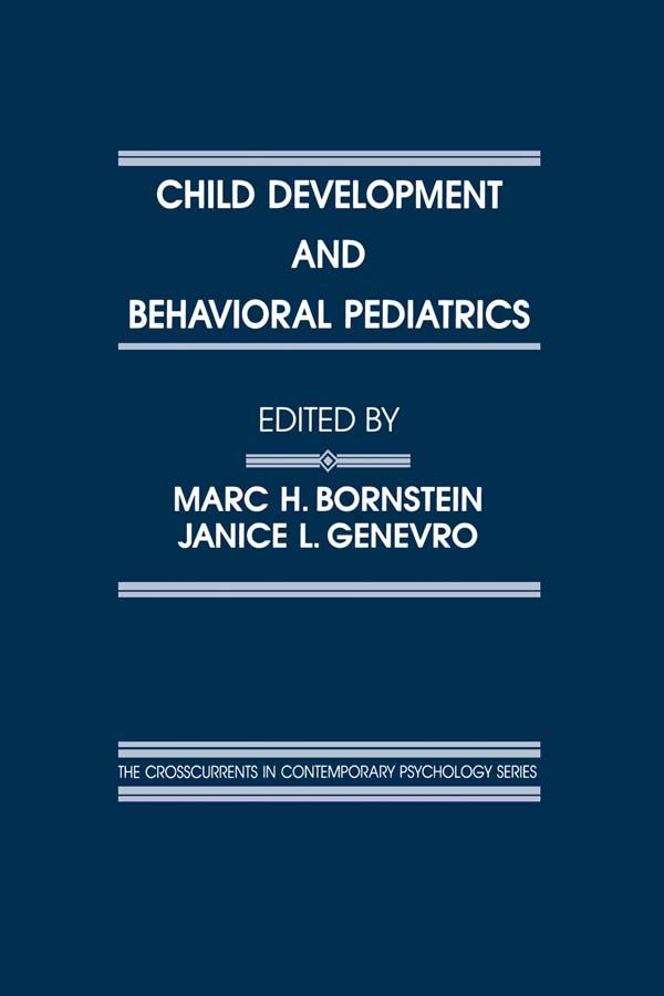 Child Development and Behavioral Pediatrics by Janice L. Genevro, Marc H. Bornstein
