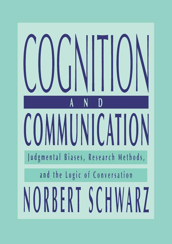 Cognition and Communication by Norbert Schwarz