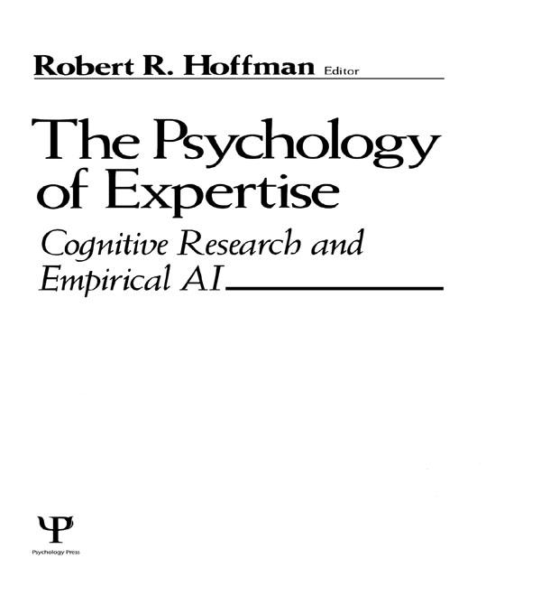 The Psychology of Expertise by Robert R. Hoffman