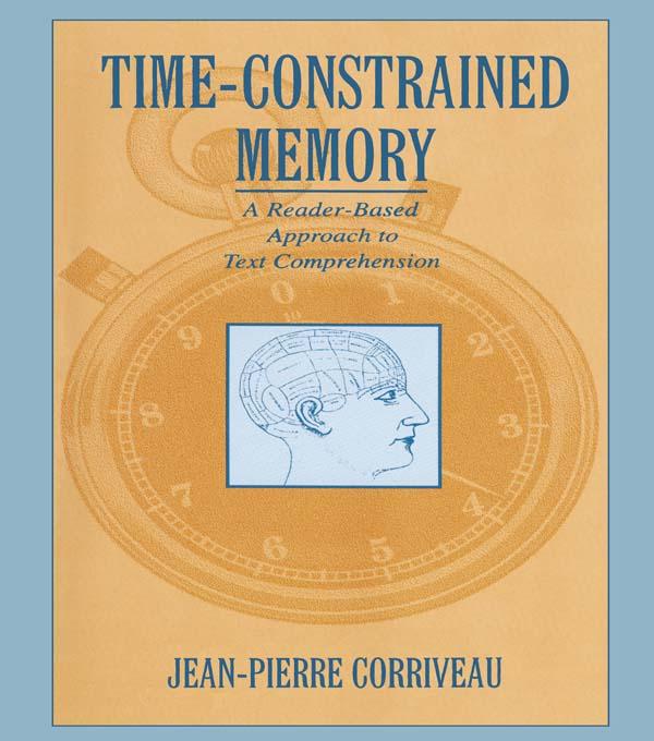 Time-constrained Memory by Jean-Pierre Corriveau