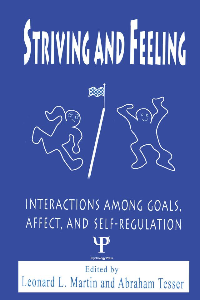 Striving and Feeling by Abraham Tesser, Leonard L. Martin