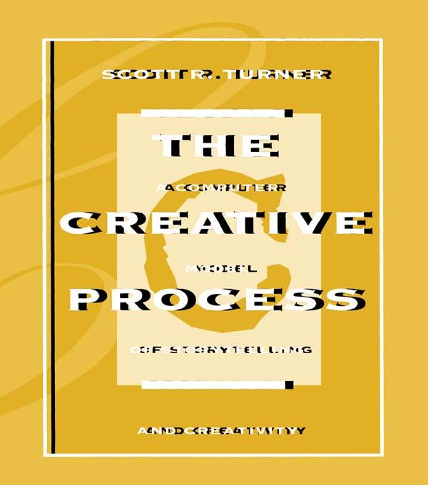 The Creative Process by Scott R. Turner