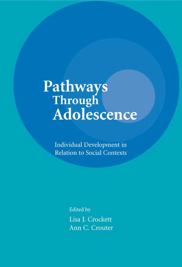 Pathways Through Adolescence by Ann C. Crouter, Lisa J. Crockett