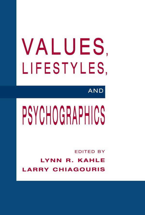 Values, Lifestyles, and Psychographics by Larry Chiagouris, Lynn R. Kahle