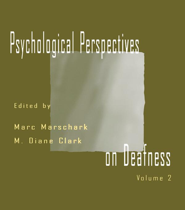 Psychological Perspectives on Deafness by Marc Marschark, M. Diane Clark