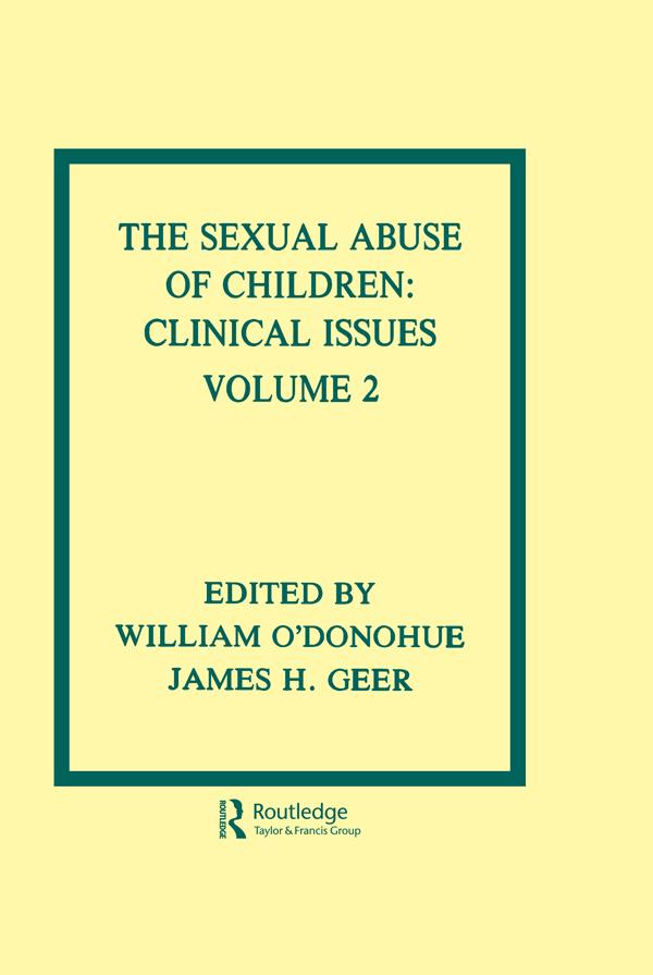 The Sexual Abuse of Children by James H. Geer, William T. O'Donohue