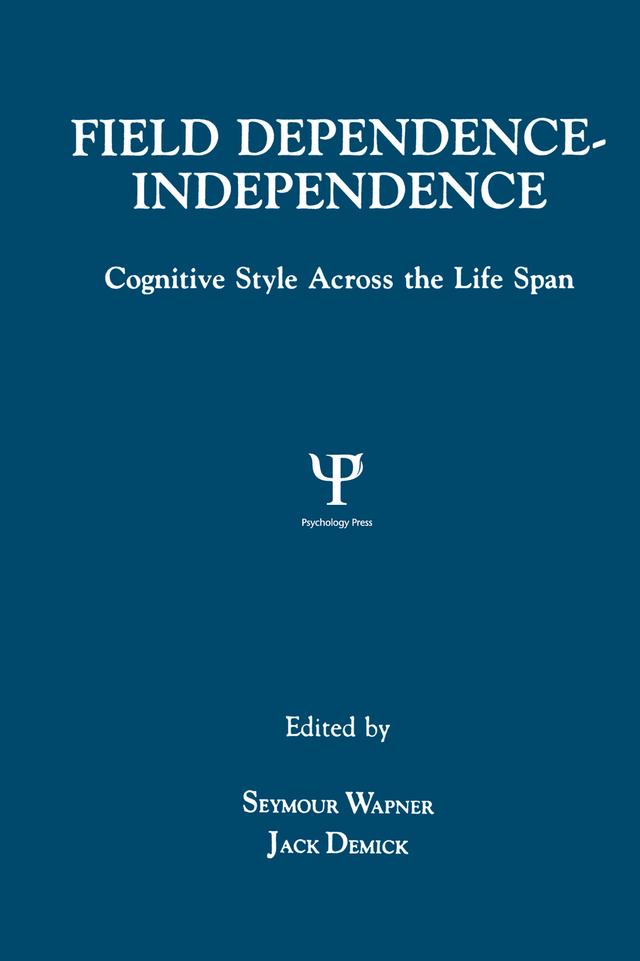 Field Dependence-independence by Jack Demick, Seymour Wapner