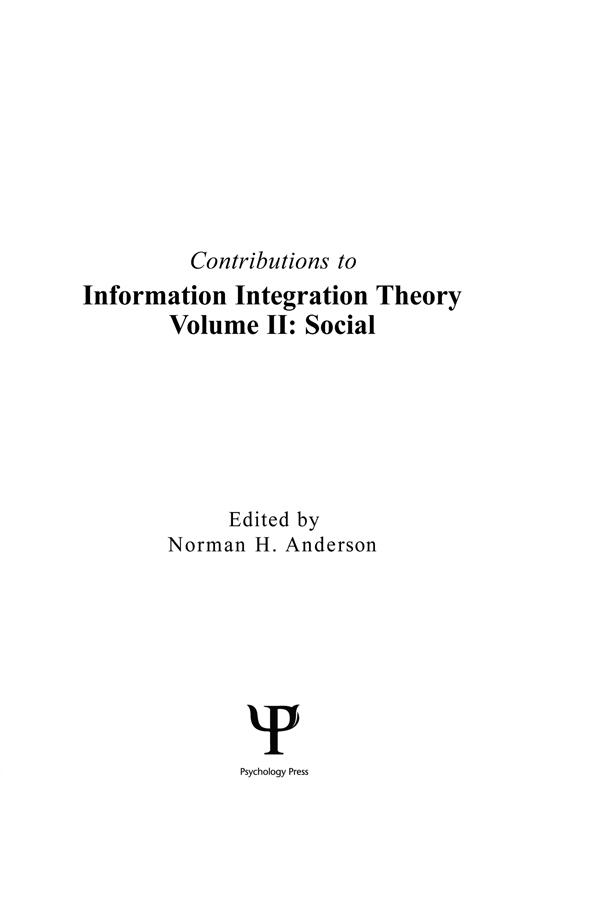 Contributions To Information Integration Theory by Norman H. Anderson