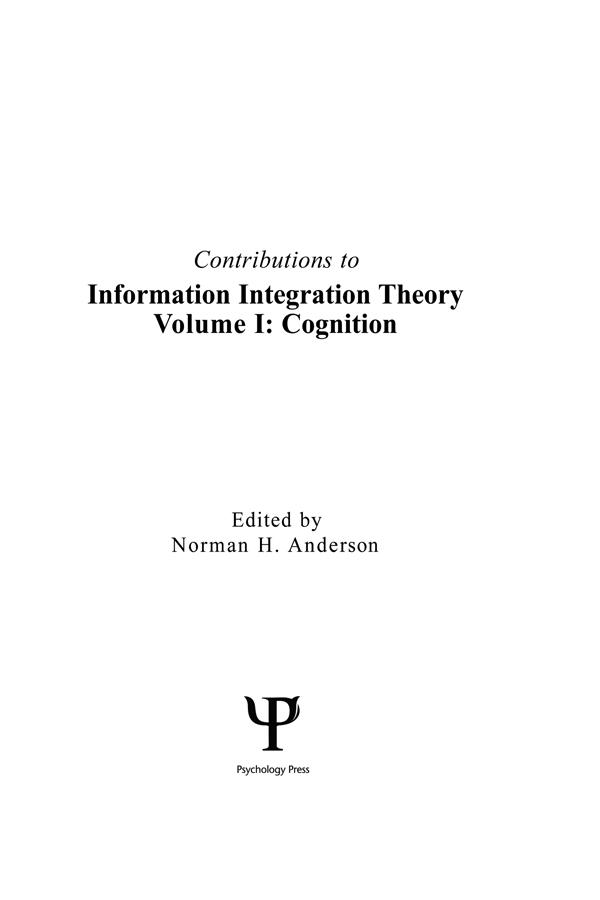 Contributions To Information Integration Theory by Norman H. Anderson