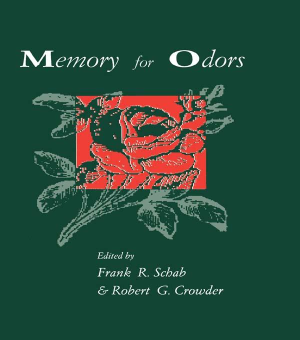 Memory for Odors by Frank R. Schab, Robert G. Crowder