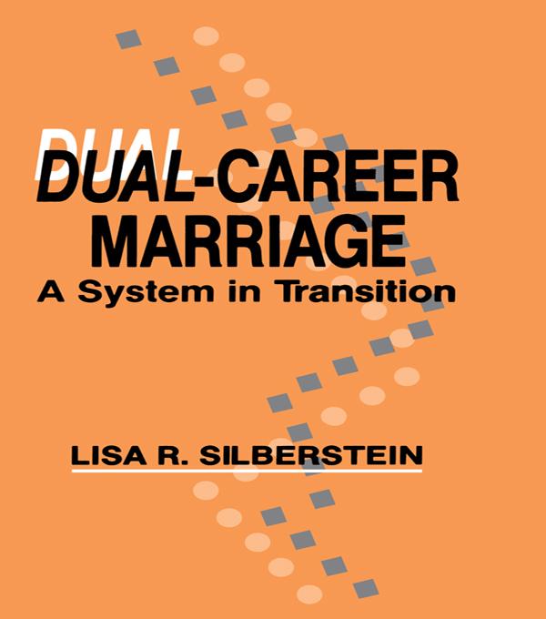 Dual-career Marriage by Lisa R. Silberstein