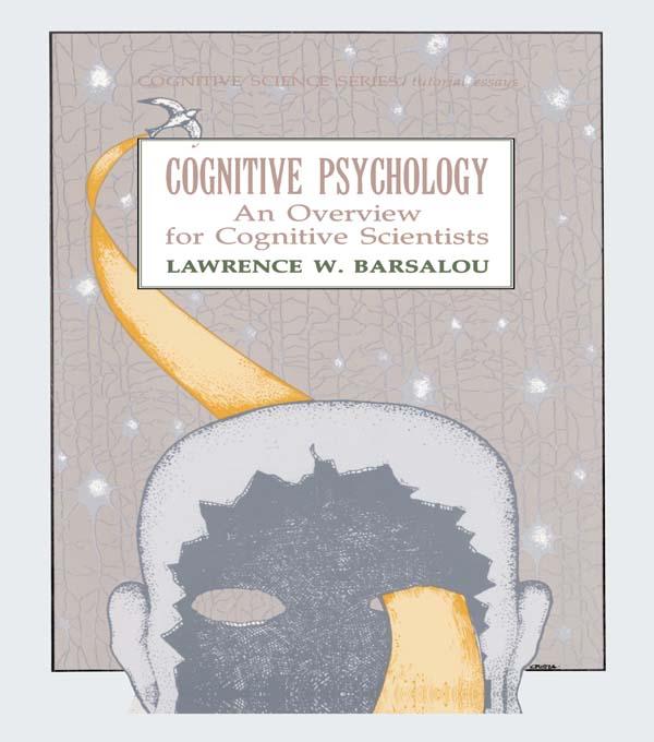 Cognitive Psychology by Lawrence W. Barsalou