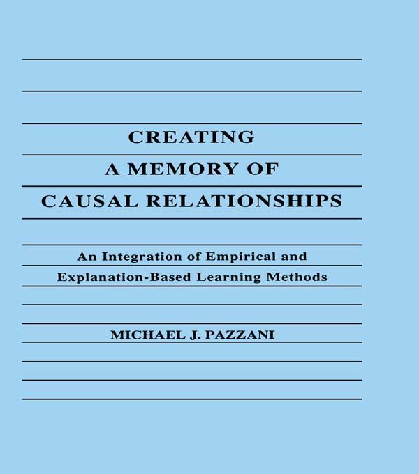 Creating A Memory of Causal Relationships