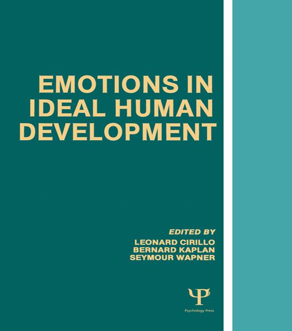 Emotions in Ideal Human Development by Barnard Kaplan, Leonard Cirillo, Seymour Wapner