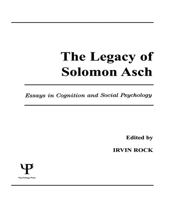 The Legacy of Solomon Asch by Irvin Rock