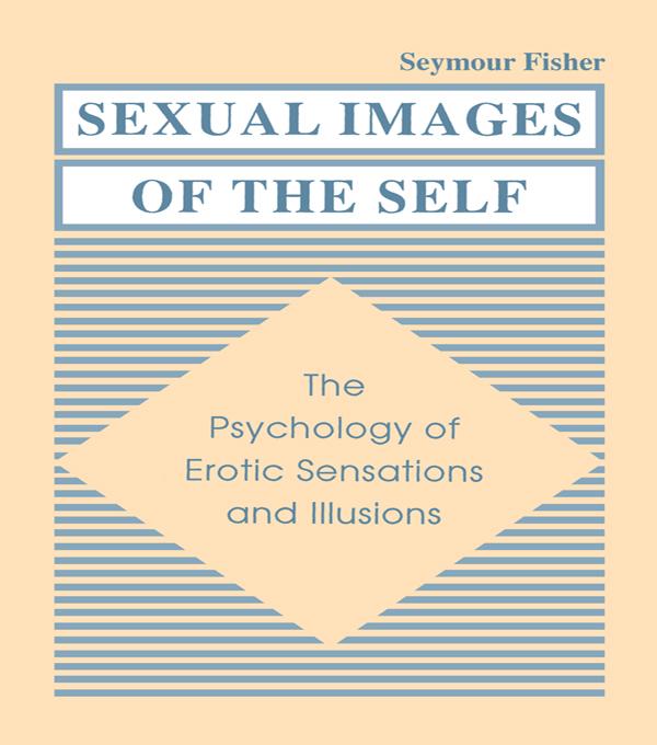 Sexual Images of the Self by Seymour Fisher