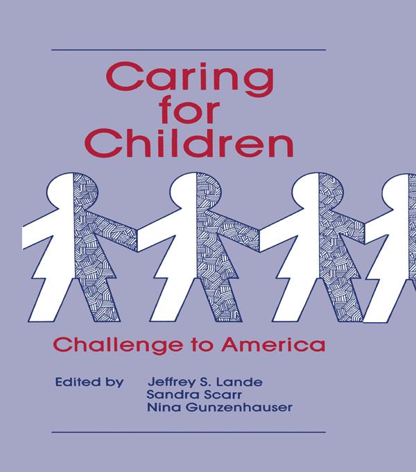 Caring for Children by Jeffrey Lande, Nina Guzenhauser, Sandra Scarr